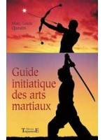 Guide initiatique des arts martiaux