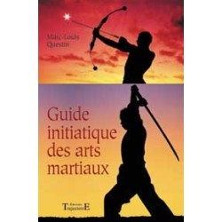 Guide initiatique des arts martiaux