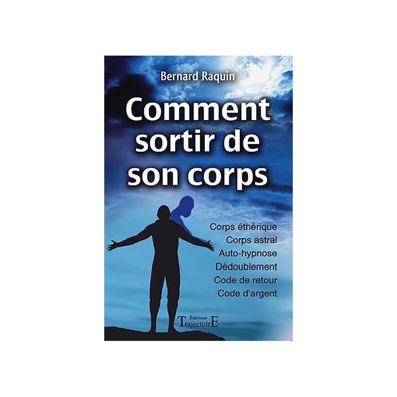 Comment sortir de son corps