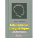 Extériorisation magnétique