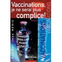 Vaccinations. je ne serai plus complice !