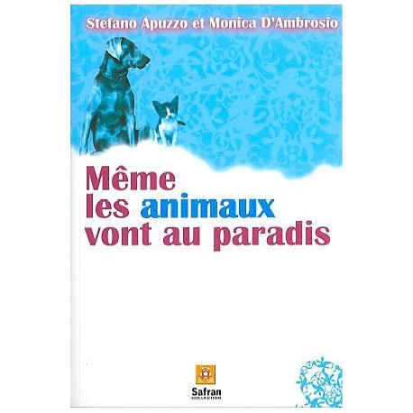 Même les animaux vont au paradis