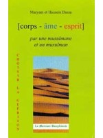 Corps Âme Esprit par une Musulmane et un Musulman