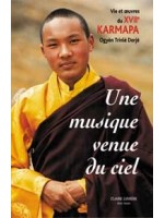 Musique venue du ciel - XVIIe Karmapa