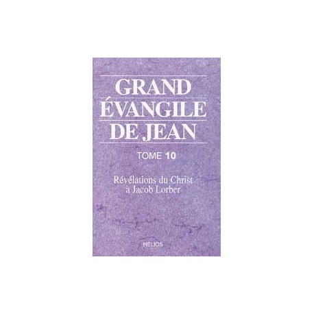 Grand évangile de Jean - T. 10