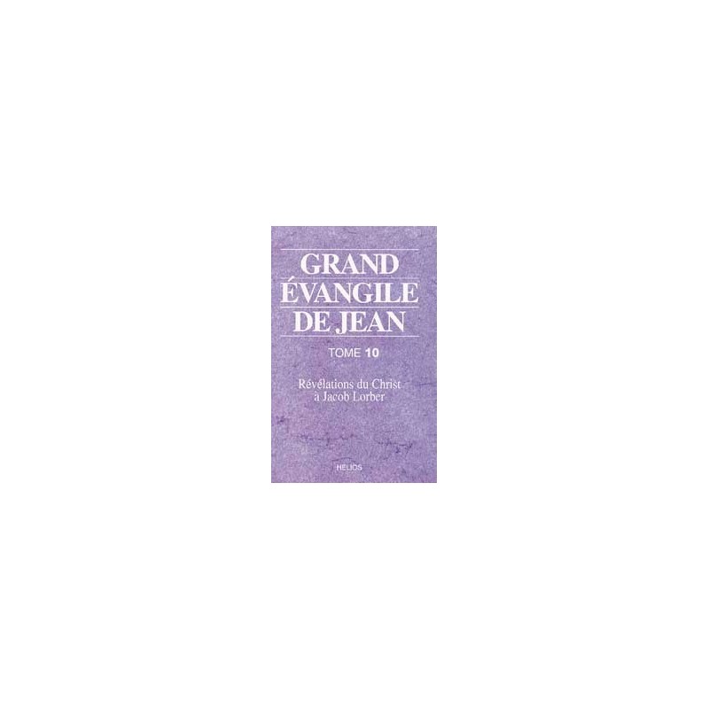 Grand évangile de Jean - T. 10