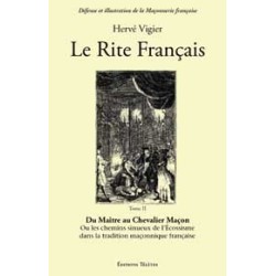 Le Rite Français T.2 - Maître chevalier maçon