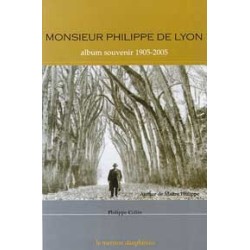 Monsieur Philippe de Lyon - Album souvenir 1905-2005