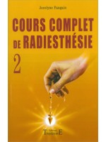 Cours complet de radiesthésie T.2