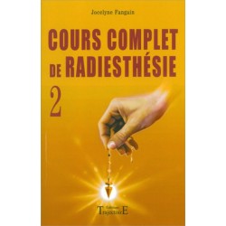 Cours complet de radiesthésie T.2