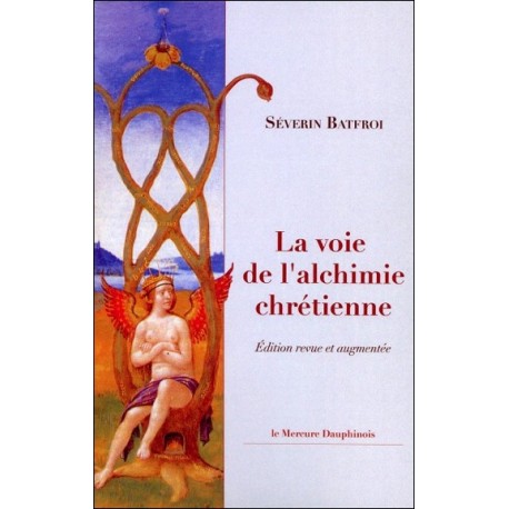 La voie de l'alchimie chrétienne