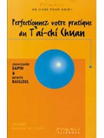 Perfectionnez pratique du Tai Chi Chuan