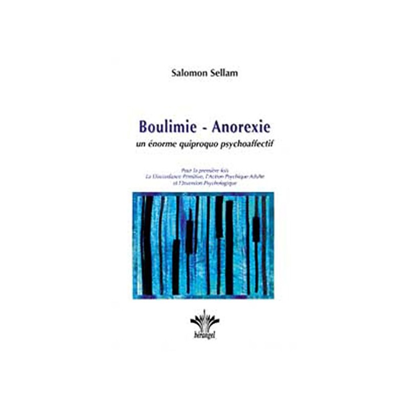 Boulimie - Anorexie. quiproquo psychoaffectif