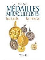 Médailles miraculeuses - Saints. prières