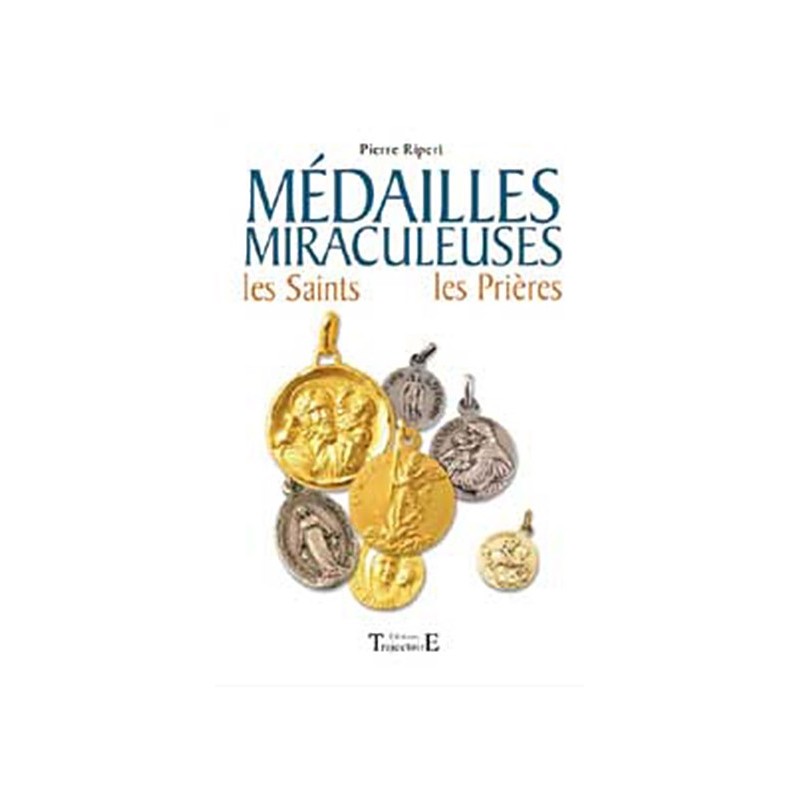 Médailles miraculeuses - Saints. prières