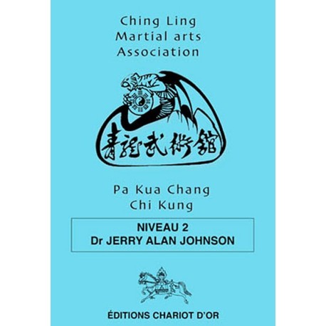 Pa Kua Chang Chi Chung - Niveau 2