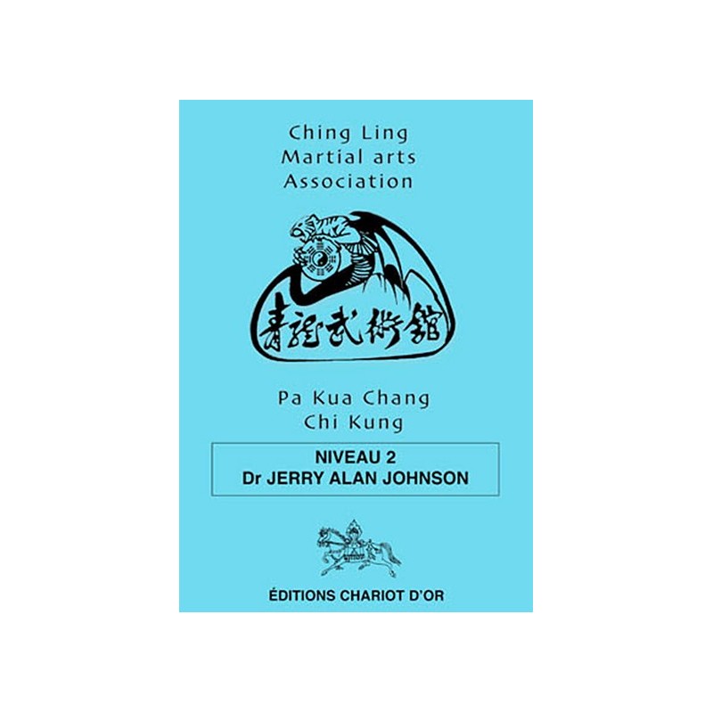 Pa Kua Chang Chi Chung - Niveau 2