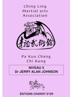 Pa Kua Chang Chi Kung - Niveau 5