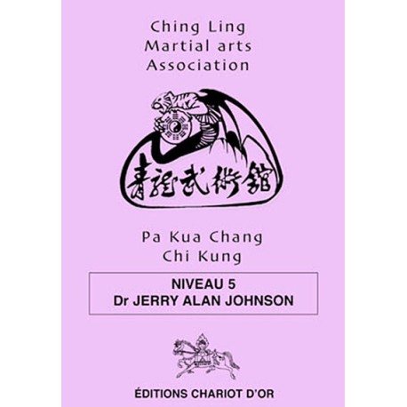 Pa Kua Chang Chi Kung - Niveau 5