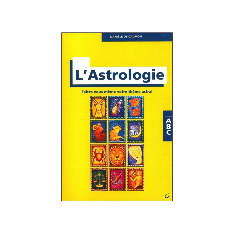 ABC de l'astrologie