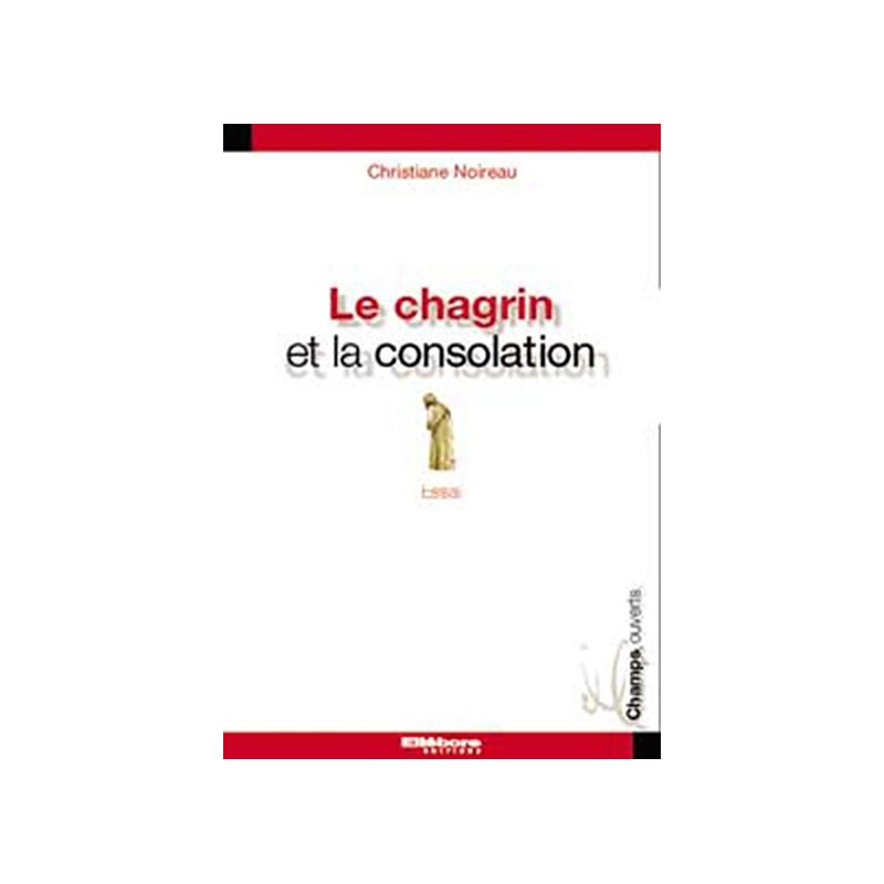 Le chagrin et la consolation