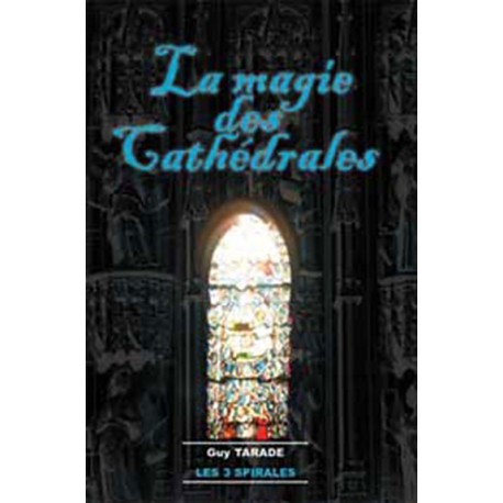 Magie des cathédrales