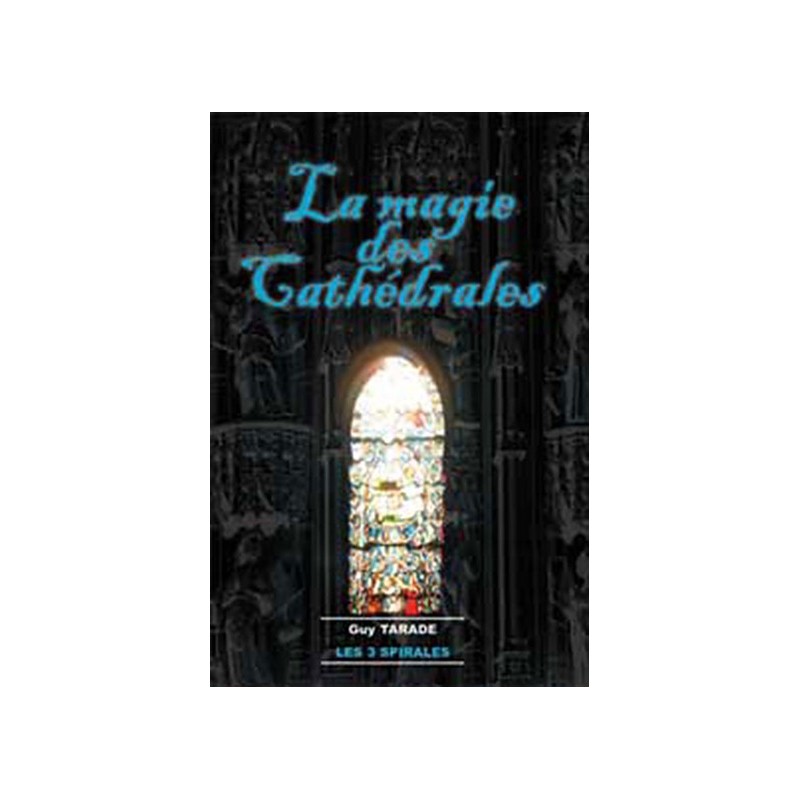 Magie des cathédrales