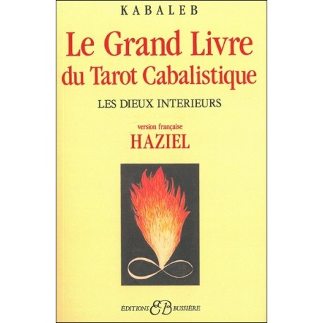 Le Grand Livre du Tarot Cabalistique - Les Dieux intérieurs