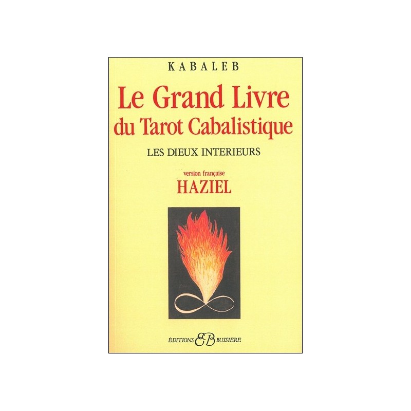 Le Grand Livre du Tarot Cabalistique - Les Dieux intérieurs