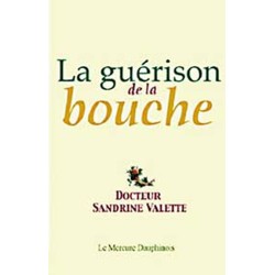 Guérison de la bouche