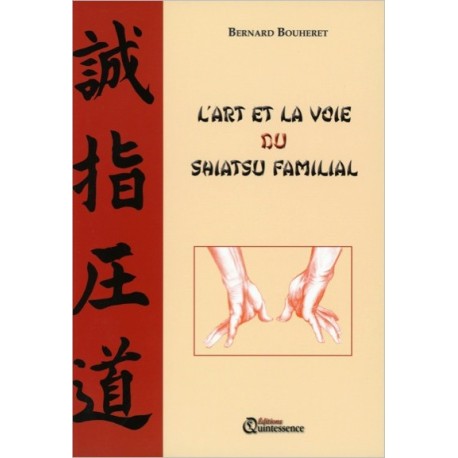 L'Art et la voie du Shiatsu familial