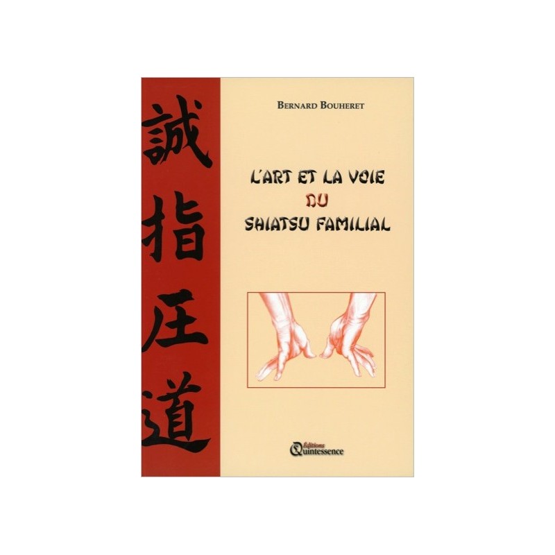 L'Art et la voie du Shiatsu familial