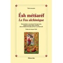 Esh métsaréf le feu alchimique