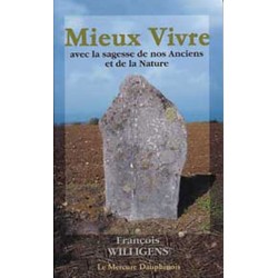 Mieux Vivre avec la sagesse de nos Anciens et de la Nature