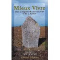 Mieux Vivre avec la sagesse de nos Anciens et de la Nature