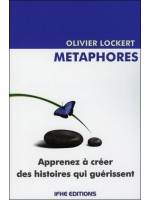 Métaphores - Apprenez à créer des histoires qui guérissent