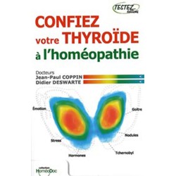 Confiez votre thyroïde à l'homéopathie