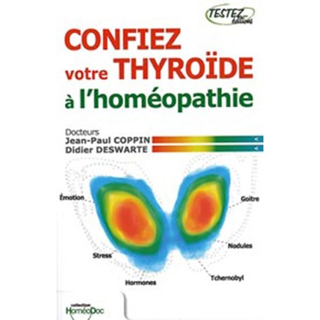 Confiez votre thyroïde à l'homéopathie