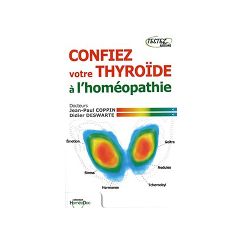 Confiez votre thyroïde à l'homéopathie