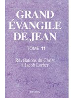 Grand évangile de Jean Tome 11