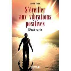 S'éveiller aux vibrations positives