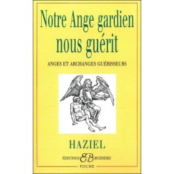 Notre ange gardien nous guérit