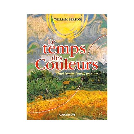 Temps des couleurs - Quel temps fait-il en vous ?