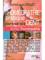 Homéopathie pratique pour le soin de la dent