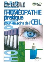 Homéopathie pratique pour les soins de l'oeil