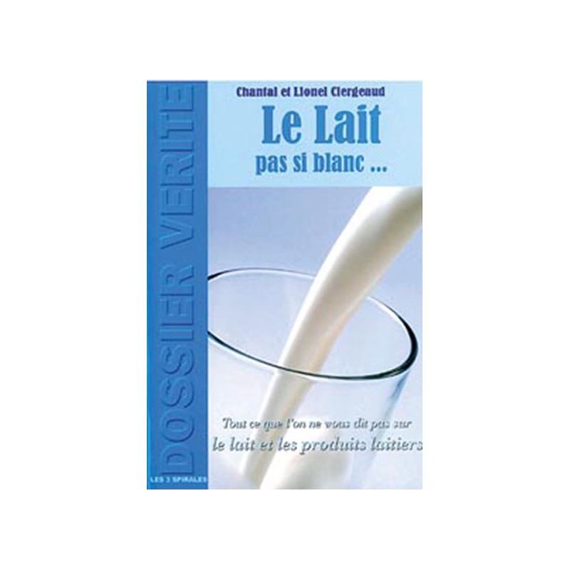 Lait pas si blanc