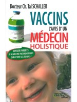 Vaccins l'avis d'un médecin holistique