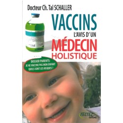 Vaccins l'avis d'un médecin holistique