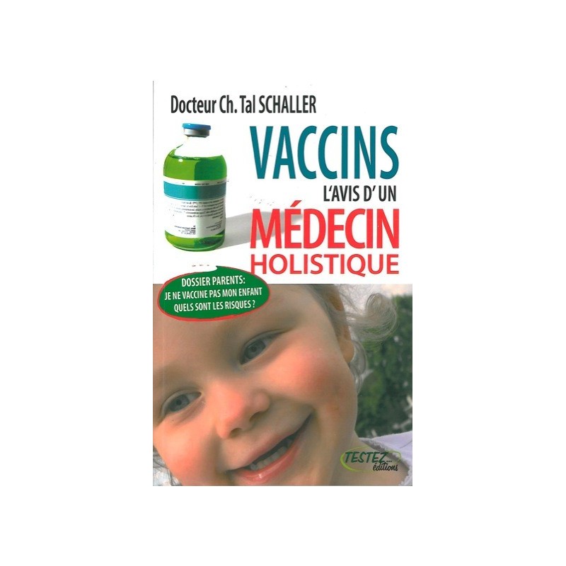 Vaccins l'avis d'un médecin holistique