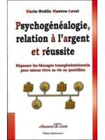 Psychogénéalogie. relation à l'argent et réussite